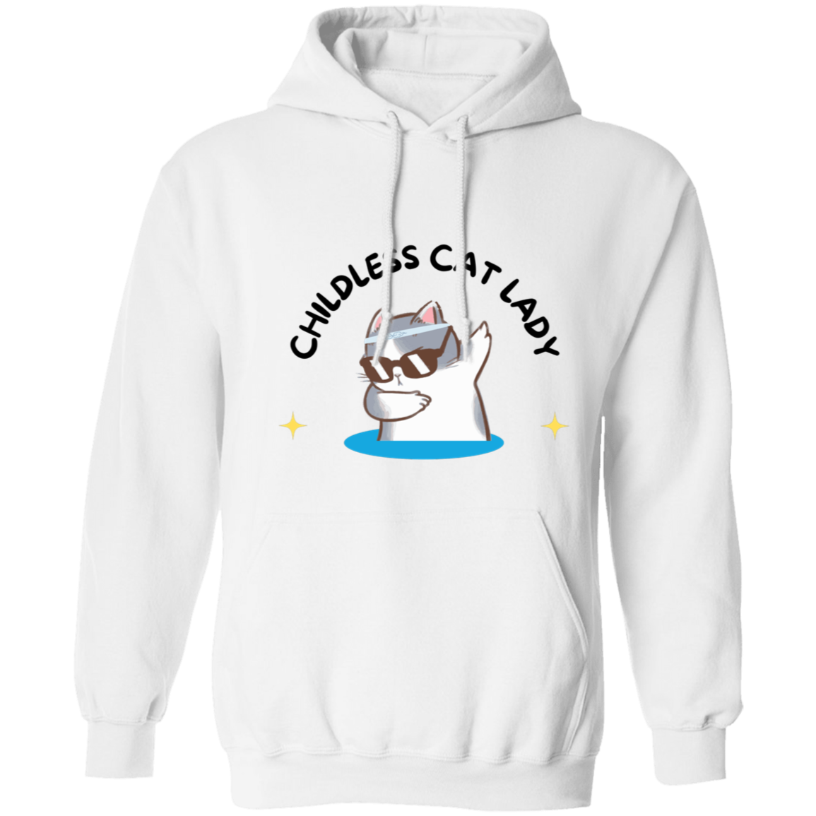 Childless Cat Lady Sweatshirt Pullover Hoodie 8 oz