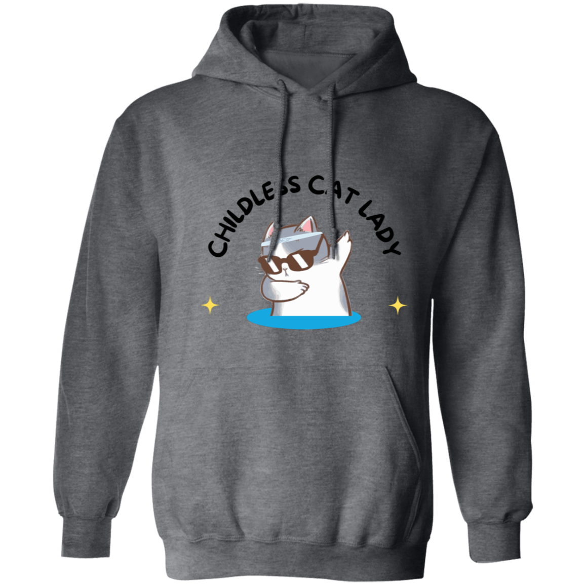 Childless Cat Lady Sweatshirt Pullover Hoodie 8 oz