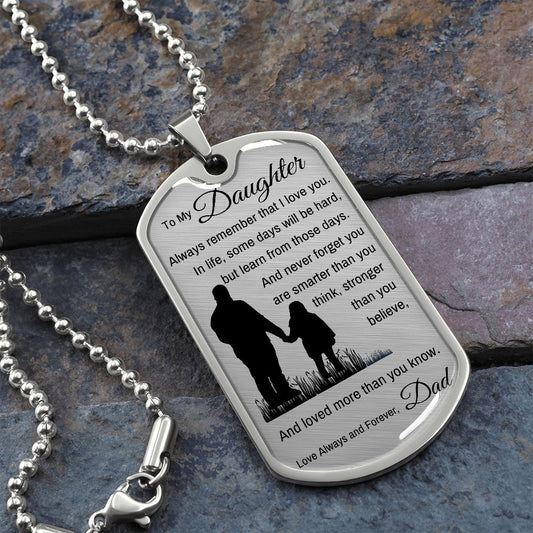 Dog Tag Necklace, GIFT TO DAUGHTER from Dad - Always Remember Silver