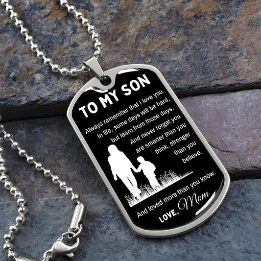 Dog Tag Necklace, GIFT TO SON from Mom - Always Remember I Love You Black