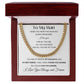 Cuban Link Chain Necklace - Gift to My Man, Boyfriend, Husband, Soulmate - You Are My Person
