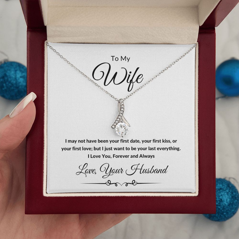 Alluring Beauty Necklace, Gift to Wife from Husband - I Want to Be Your Last - Valentines, Birthday, Christmas, Anniversary