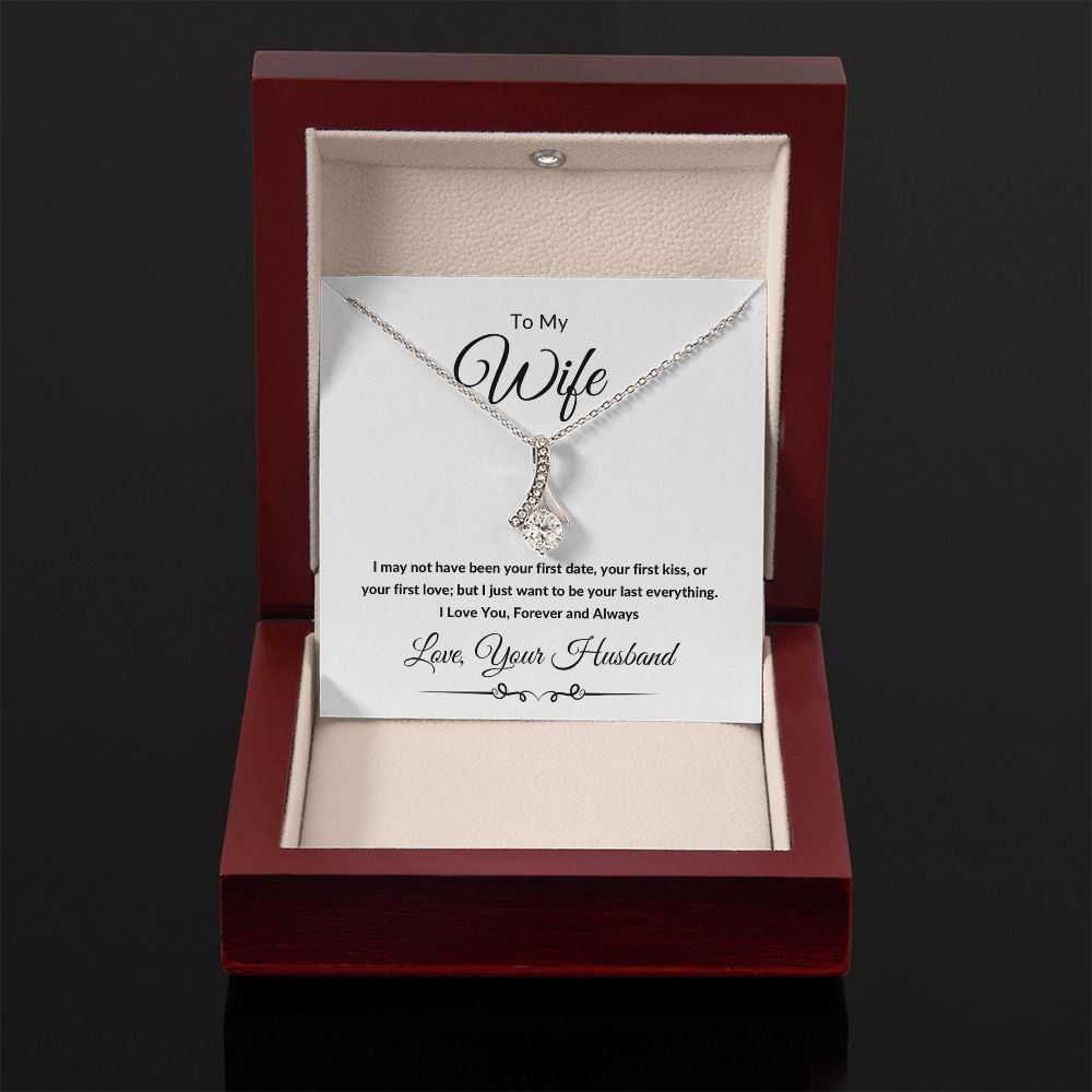 Alluring Beauty Necklace, Gift to Wife from Husband - I Want to Be Your Last - Valentines, Birthday, Christmas, Anniversary
