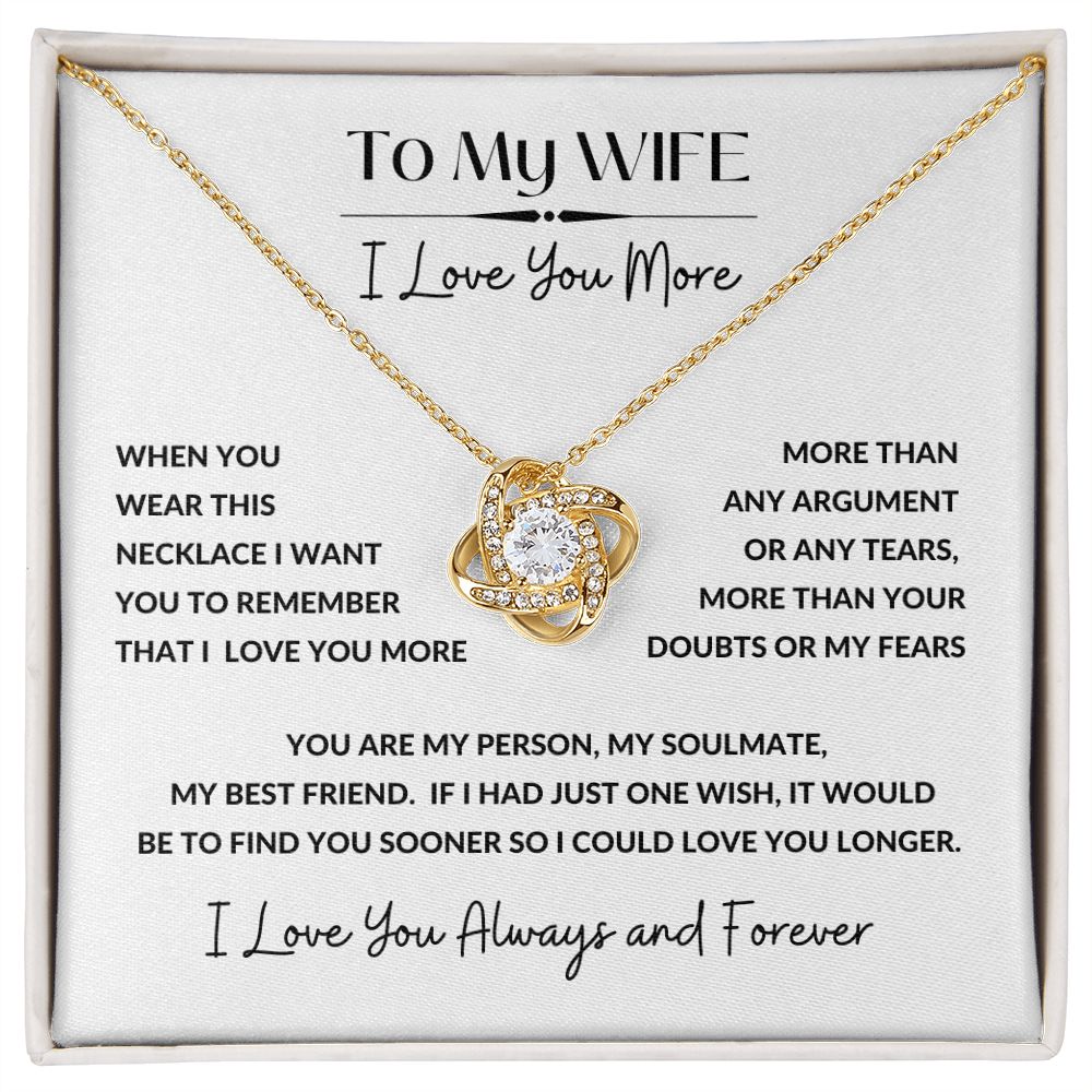 Love Knot Necklace, GIFT TO WIFE - I Love You More