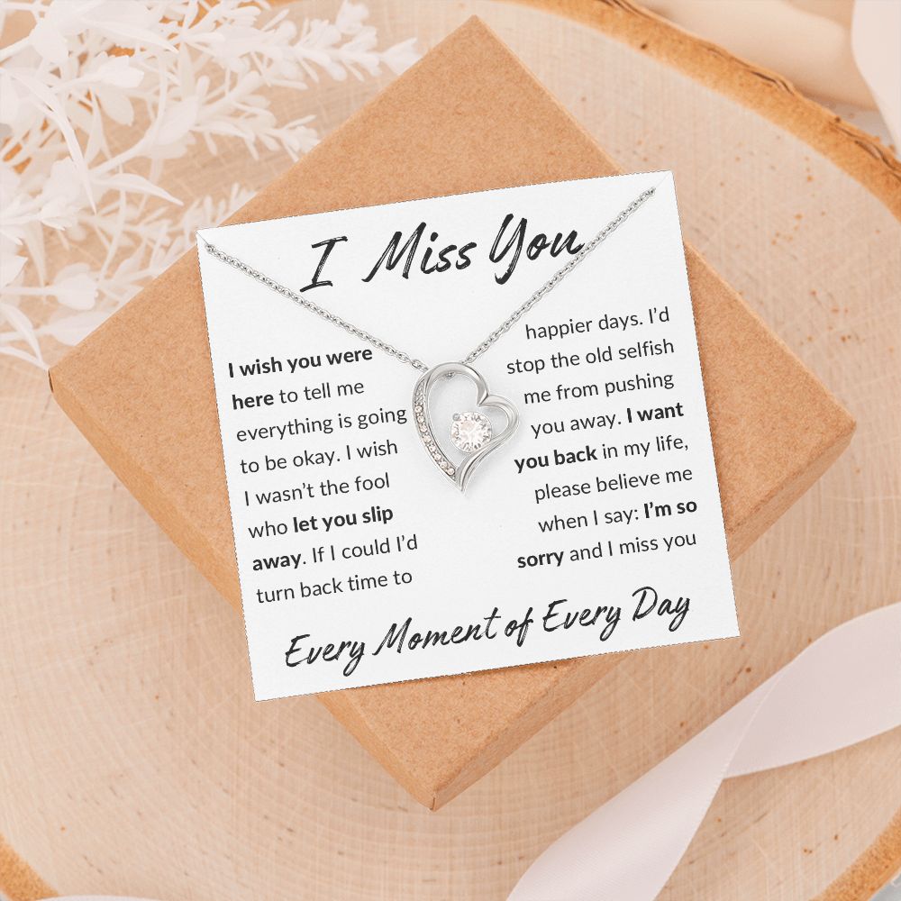 I Miss You, I'm Sorry Apology Gift, Forever Love Heart  Necklace - To Ex Girlfriend, Ex Wife, Friend, Estranged Daughter - 14k or 18k Gold over Stainless Steel